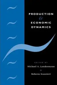 Production and Economic Dynamics