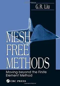Mesh-free methods: moving beyond the finite element methods (Repost)