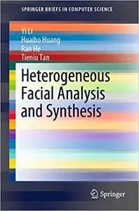 Heterogeneous Facial Analysis and Synthesis