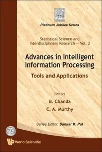 Advances in Intelligent Information Processing: Tools and Applications (Repost)