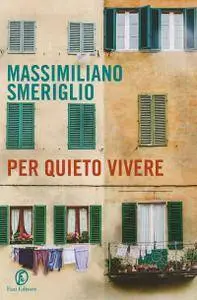 Massimiliano Smeriglio - Per quieto vivere