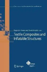 Eugenio Oñate & B. Kröplin, Textile Composites and Inflatable Structures