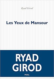 Les Yeux de Mansour - Ryad Girod