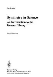 Symmetry in Science: An Introduction to the General Theory