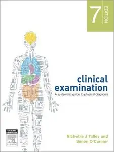 Clinical Examination: A Systematic Guide to Physical Diagnosis, 7th Edition