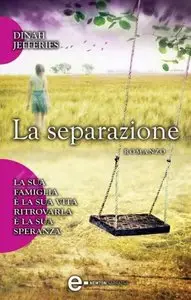 Dinah Jefferies - La Separazione