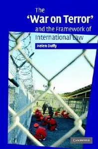 The 'War on Terror' and the Framework of International Law (repost)