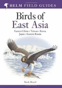 Birds of East Asia (Helm Field Guides) (Repost)