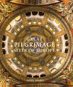 Great Pilgrimage Sites of Europe