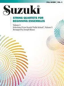 String Quartets for Beginning Ensembles. Volume 3: violin, viola and cello