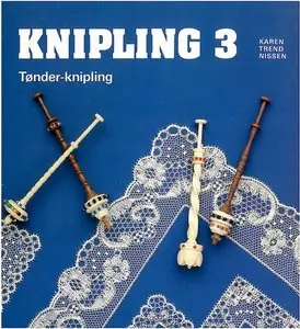 Knipling 3: Tønder-knipling