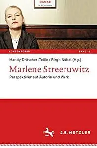 Marlene Streeruwitz: Perspektiven auf Autorin und Werk