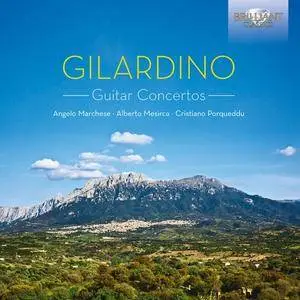 Angelo Marchese, Alberto Mesirca, Cristiano Porqueddu - Angelo Gilardino: Guitar Concertos (2014)