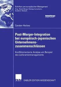 Post-Merger-Integration bei europäisch-japanischen Unternehmenszusammenschlüssen: Konfliktorientierte Analyse am Beispiel des L