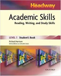 New Headway Academic Skills: Student's Book Level 1: Reading, Writing, and Study Skills