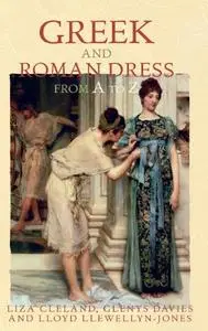 Greek and Roman Dress from A to Z