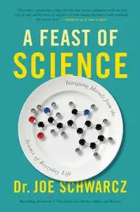 «A Feast of Science» by Dr. Joe Schwarcz