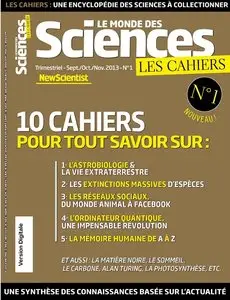 Les Cahiers Le Monde des Sciences No.1 - Septembre/Octobre/Novembre 2013