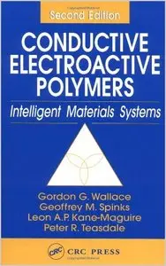 Conductive Electroactive Polymers: Intelligent Materials Systems, Second Edition (repost)