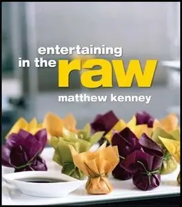 Entertaining in the Raw (Repost)