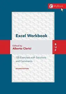 Excel Workbook Second Edition: 155 exercises with solutions and comments