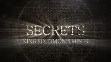 Smithsonian Channel - Secrets: King Solomon's Mines (2018)