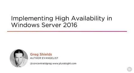 Implementing High Availability in Windows Server 2016