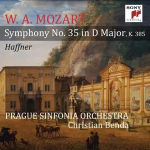 Prague Sinfonia & Christian Benda - Mozart: Symphony No. 35 in D Major, K. 385, "Haffner" (2019)