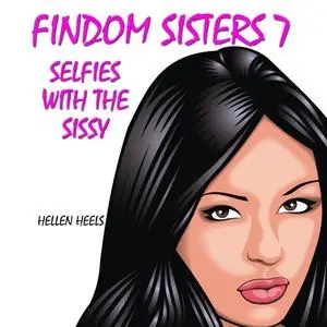 «Findom Sisters 7» by Hellen Heels