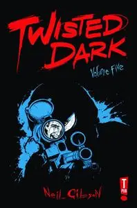 T Publications-Twisted Dark Vol 05 2015 Retail Comic eBook