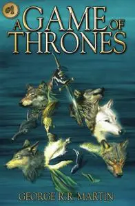 A Game of Thrones – the graphic novel – 02 May 2014