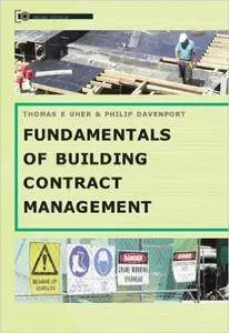 Fundamentals Of Building Contract Management, 2 edition