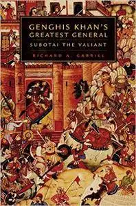 Subotai the Valiant: Genghis Khan's Greatest General