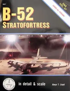 B-52 Stratofortress in detail & scale (D&S Vol. 27) (Repost)