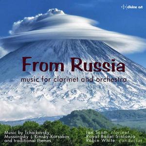 Ian Scott, Royal Ballet Sinfonia & Robin White - From Russia: music for clarinet and piano (2021)