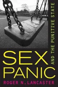 Sex Panic and the Punitive State (Repost)