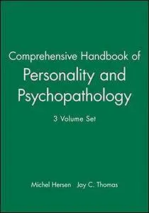 Comprehensive Handbook of Personality and Psychopathology , 3 Volume Set