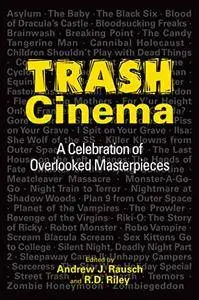 Trash Cinema: A Celebration of Overlooked Masterpieces