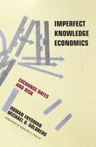 Imperfect Knowledge Economics: Exchange Rates and Risk (Repost)