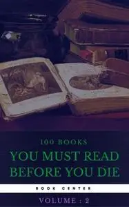 «100 Books You Must Read Before You Die [volume 2] (Book Center)» by Jules Verne,Edgar Allan Poe,Sinclair Lewis,Jack Lon