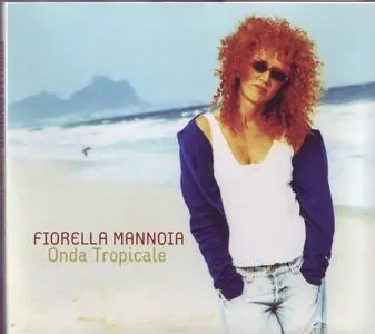 Fiorella Mannoia - Onda Tropicale (2006)