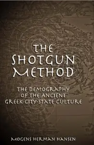 The Shotgun Method: The Demography of the Ancient Greek City-State Culture (Repost)