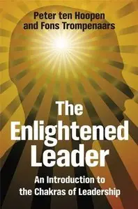 The Enlightened Leader: An Introduction to the Chakras of Leadership (repost)