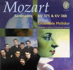Wolfgang Amadeus MOZART (1756-1791) - Serenades KV 375 and KV 388 'Nachtmusik' - Ensemble Philidor