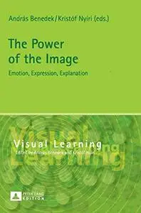 The Power of the Image: Emotion, Expression, Explanation (Visual Learning)