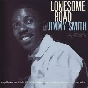 Jimmy Smith - Lonesome Road (1957) {Blue Note/Toshiba}