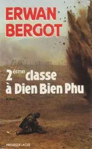 Erwan Bergot, "2ème classe à dien bien phu"