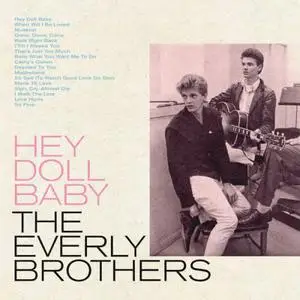 The Everly Brothers - Hey Doll Baby (2022) [Official Digital Download]