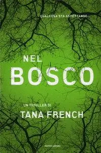 Tana French - Nel Bosco (Repost)