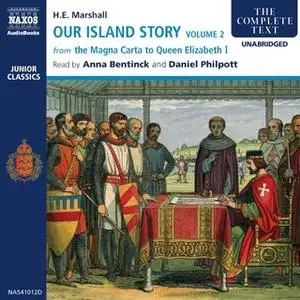 «Our Island Story – Volume 2» by H.E. Marshall